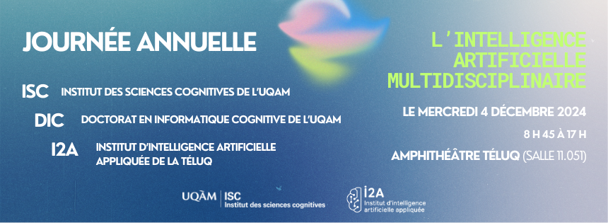 Journée annuelle de collaboration interdisciplinaire en intelligence artificielle - ISC, DIC et I2A.
